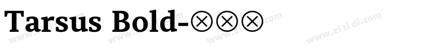 Tarsus Bold字体转换